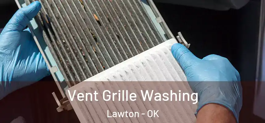  Vent Grille Washing Lawton - OK